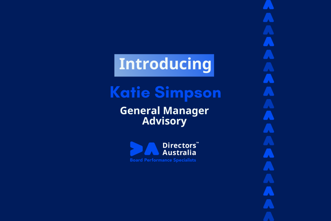 Directors Australia is pleased to announce Katie Simpson has been appointed as GM Advisory